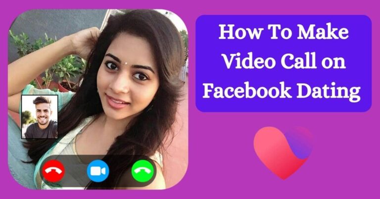 How To Make Video Call on Facebook Dating
