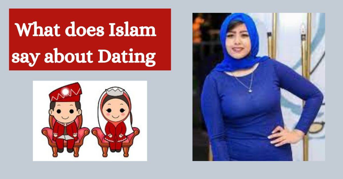 What does Islam say about Dating
